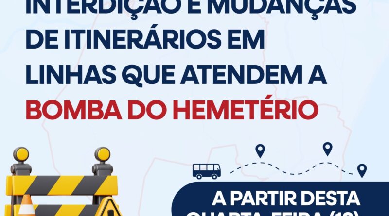 Grande Recife divulga interdição e mudanças de itinerários em linhas que atendem a Bomba do Hemetério